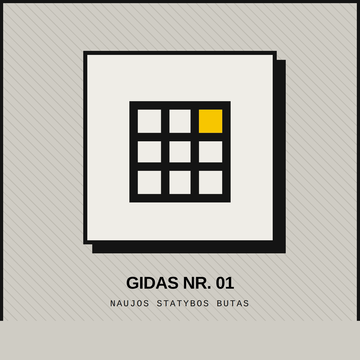 KERTINIS Gidas Nr. 1 — Naujos statybos butas